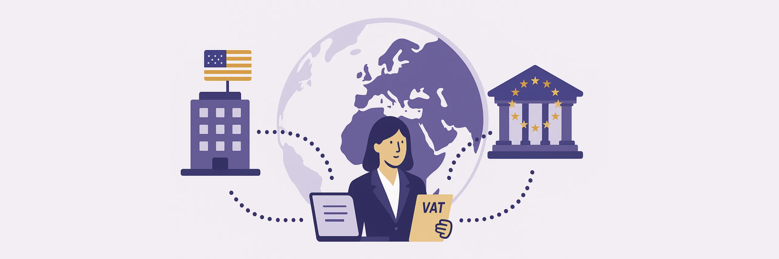 Illustration of fiscal representation for non-EU businesses showing US company, EU tax authority, and VAT representative managing compliance.
