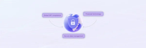 VAT Reporting Made Simple: Best Practices for Businesses